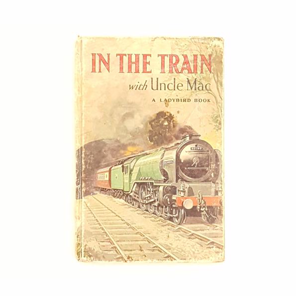 Ladybird 455: In The Train with Uncle Mac by Derek McCulloch - Country House Library
