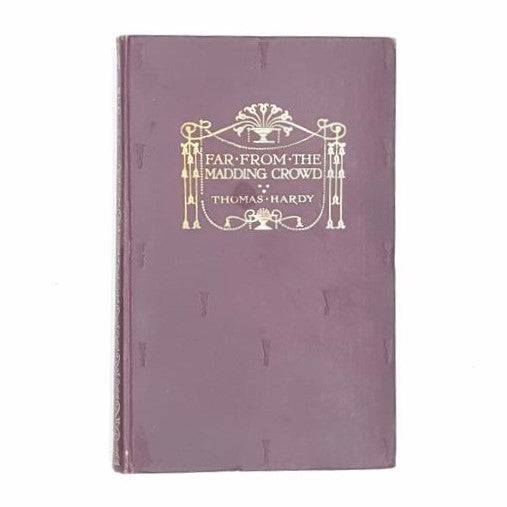 Thomas Hardy Far From the Madding Crowd