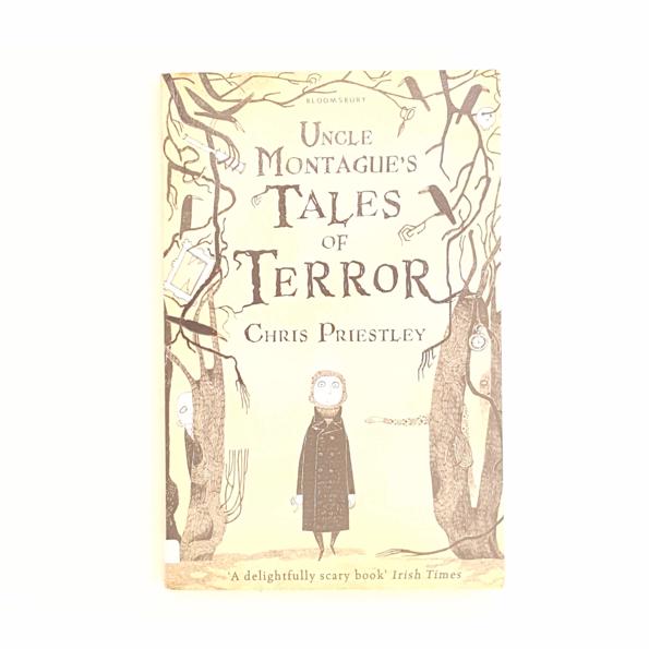 Uncle Montague's Tales of Terror by Chris Priestley - Country House Library