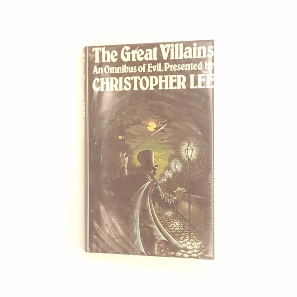 The Great Villains: An Omnibus of Evil by Christopher Lee 1978 - Country House Library
