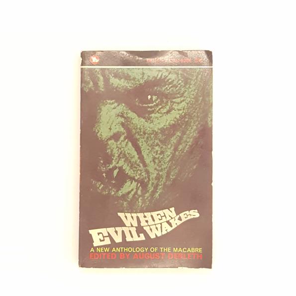 When Evil Wakes: A New Anthology of Macabre 1965 - Country House Library