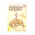 Ladybird 707 General Interest: The Story of the Cowboy 1972 - Country House Library
