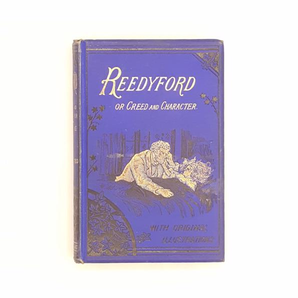 Reedyford or Creed and Character by Silas K. Hocking - Country House Library 