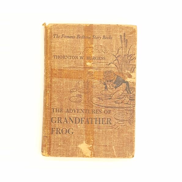 The Adventures of Grandfather Frog by Thornton W. Burgess 1943 - Country House Library  