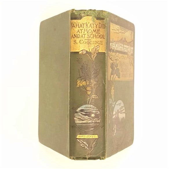 What Katy Did At Home And At School by Susan Coolidge