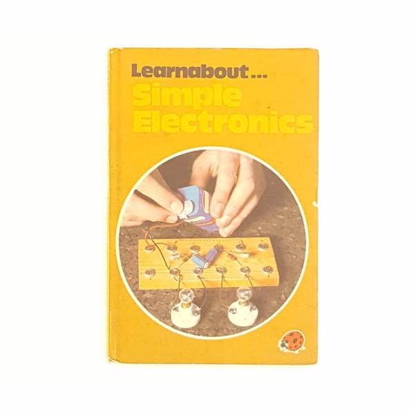 Ladybird 634 Learnabout: Simple Electronics by Rev George C Dobbs 1979 - Country House Library