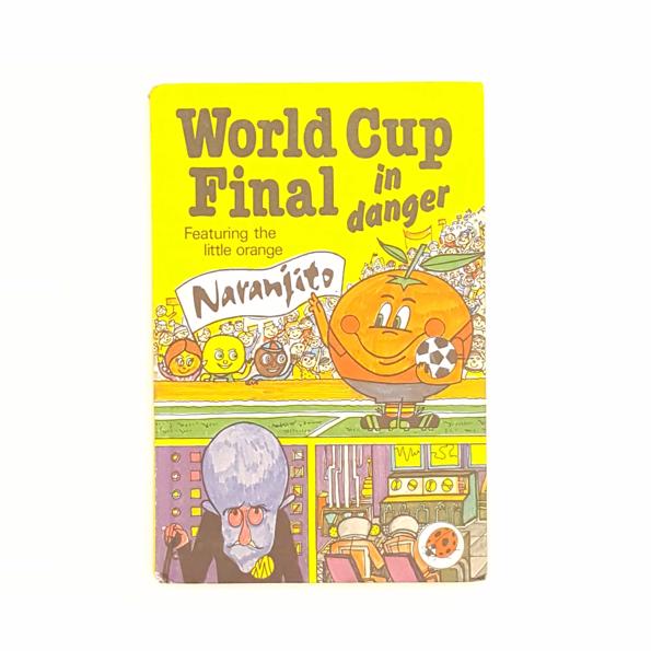 Ladybird Naranjito: World Cup Final in Danger by Lynne Bradbury 1982 - Country House Library