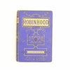 Robin Hood: A Collection of Poems, Songs, and Ballads 1884 - Country House Library 