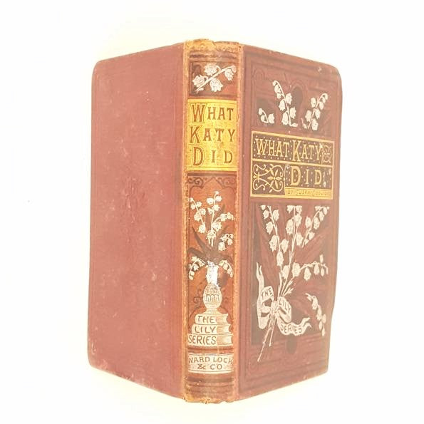 Susan Coolidge's What Katy Did c1882