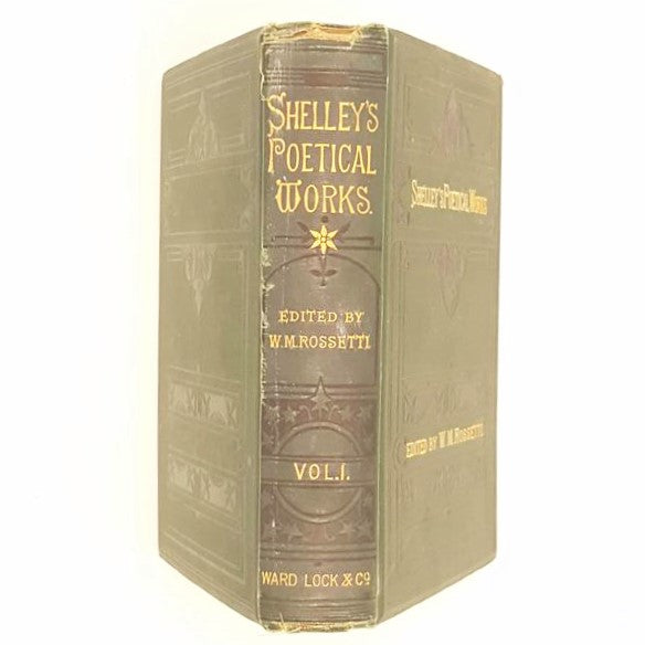 The Complete Poetical Works of Percy Bysshe Shelley Vol. 1. 1878