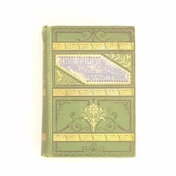 The Poetical Works of William Cowper - Country House Library 