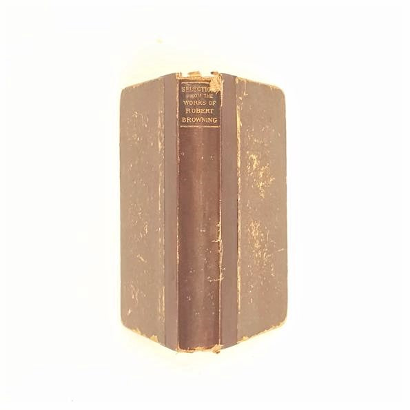 Pocket Volume of Selections from The Poetical Works of Robert Browning 1894 - Country House Library 