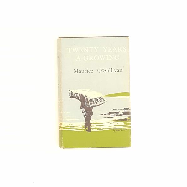 Twenty Years A-Growing by Maurice O'Sullivan 1962 - Country House Library 