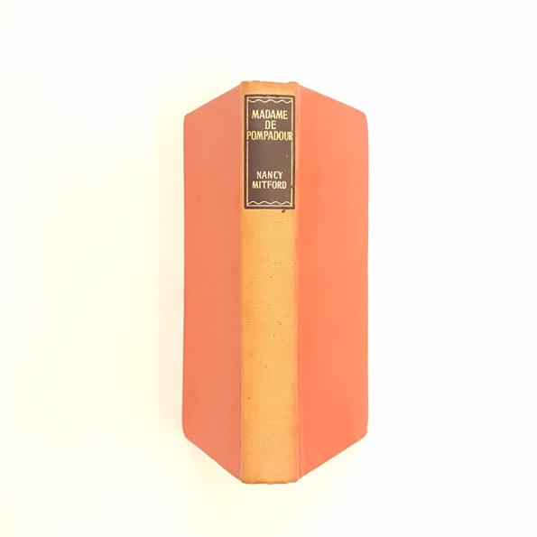 Nancy Mitford's Madame De Pompadour 1955 - Country House Library 