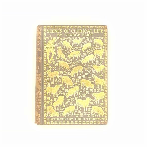 George Eliot's Scenes of Clerical Life 1906 - Country House Library 