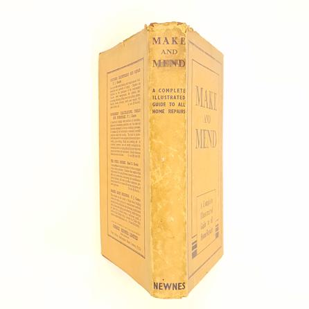 Make and Mend: A Complete Guide to Home Repairs 1940