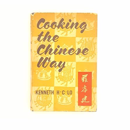 Cooking The Chinese Way by Kenneth Lo 1958 - Country House Library 