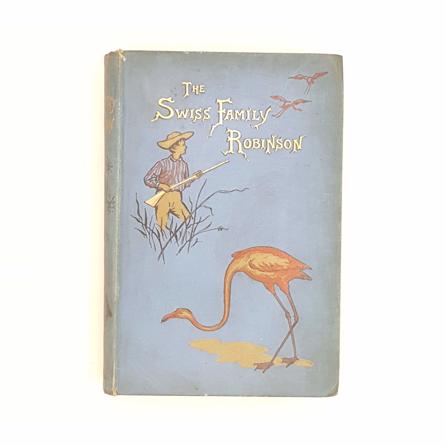 The Swiss Family Robinson by Johann Wyss 1892 - Country House Library 