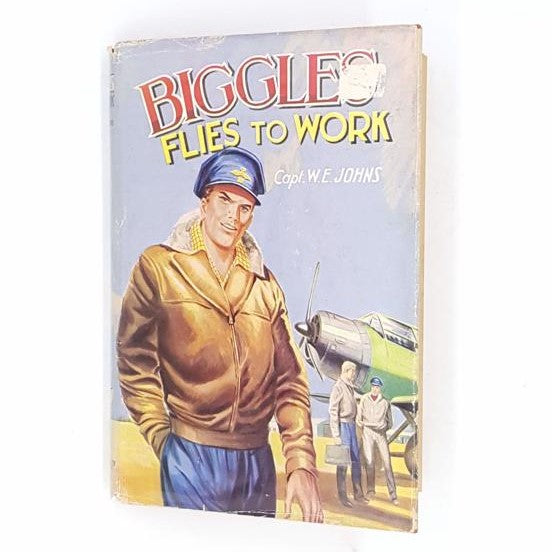 Biggles Flies To Work by Cap. W.E Johns, 1963, Dean