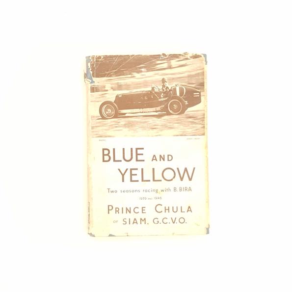 Blue And Yellow: Two Seasons of B. Bira, The Racing Motorist 1939 and 1946 - Country House Library 