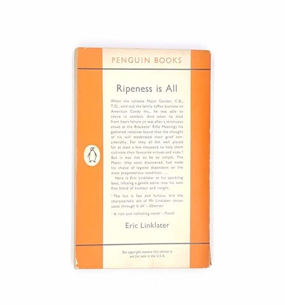 Ripeness is all by Eric Linklater, Penguin,1962
