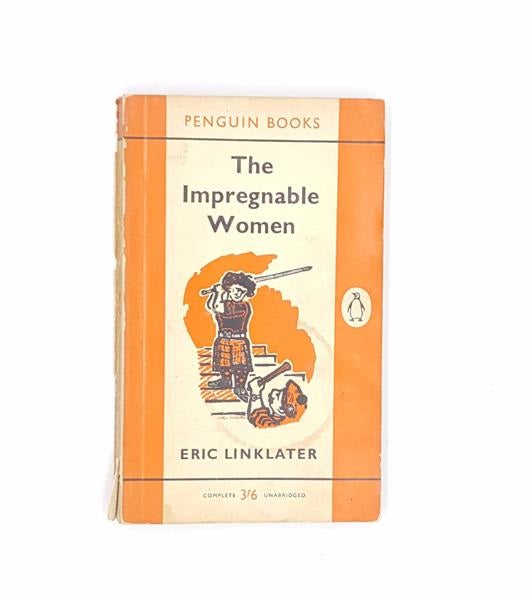 The Impregnable Woman by Eric Linklater, Penguin,1959