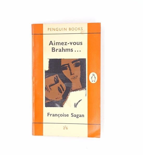 Aimez-vous Brahms by Françoise Sagan, Penguin,1959
