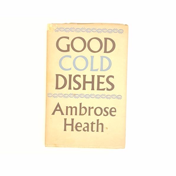 Good Cold Dishes by Ambrose Heath 1946 - Country House Library
