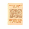 Mrs Groundes Peace's Old Cookery Notebook 1971 - Country House Library