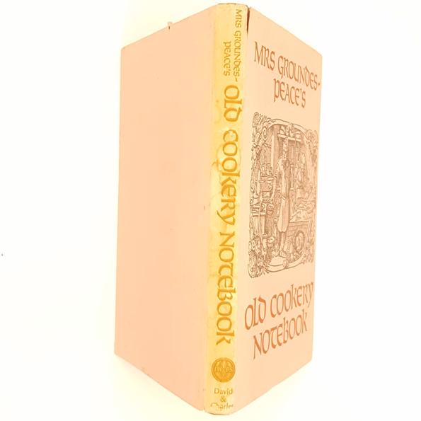 Mrs Groundes Peace's Old Cookery Notebook 1971