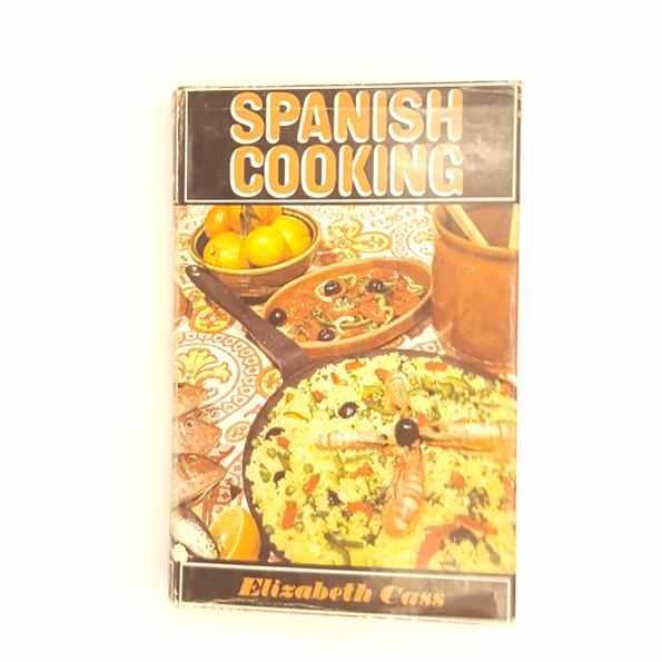Spanish Cooking by Elizabeth Cass 1968 - Country House Library