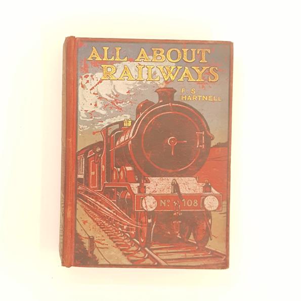 All About Railways by F.S. Hartnell - Country House Library
