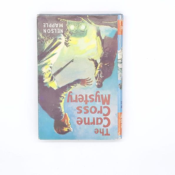 The Carne Cross Mystery by Nelson Mapple, the children’s press london and glasgow, 1965