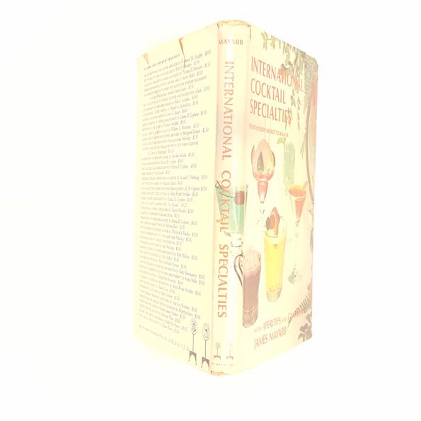 International Cocktail Specialties by James Mayabb 1962 - First Edition