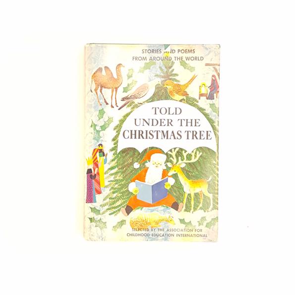 Stories and Poems from Around the World Told Under The Christmas Tree - Country House Library