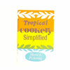 Tropical Cookery Simplified by Marie L. Pickering 1963 - Country House Library