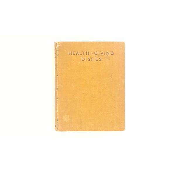 Health-Giving Dishes by Bertha Brupbacher-Bircher 1942 - Country House Library