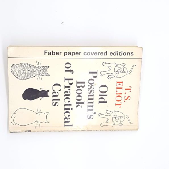 Old Possum’s Book of Practical Cats by T.S. Eliont, faber, 1974
