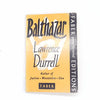 Balthazar by Lawrence Durell, faber, 1958