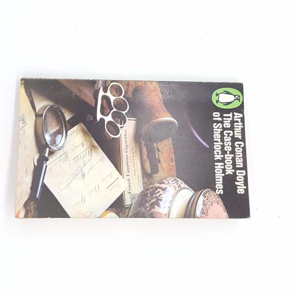 The Case-book of Sherlock Holmes by A.C.Doyle, penguin, 1967