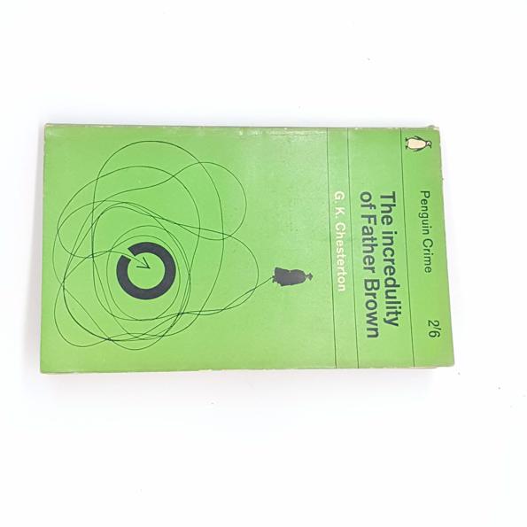 The incredulity of Father Brown by G.K. Chesterton, penguin, 1962
