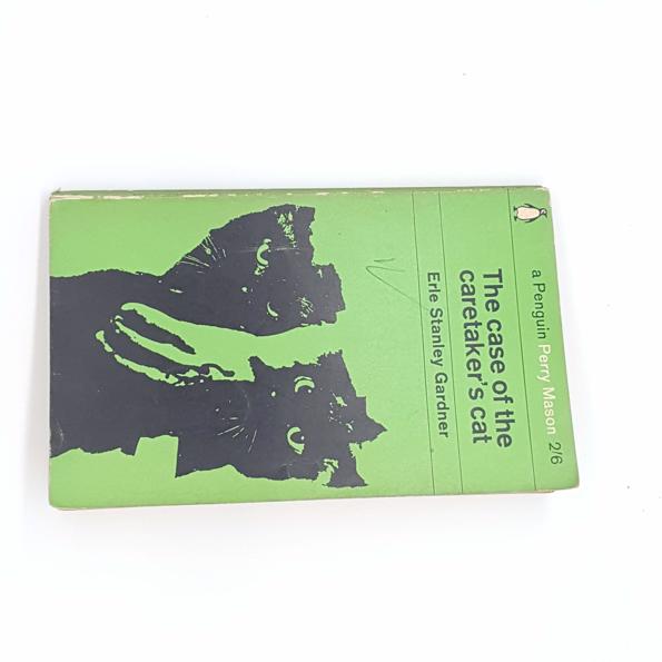 The Case Of The Caretaker’s Cat by Erle Stanley Gardner, penguin, 1962