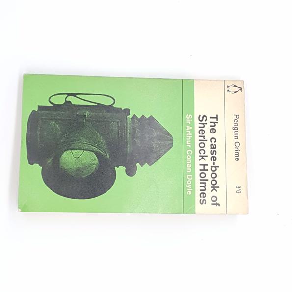 The Case-Book of Sherlock Holmes by Sir Arthur Conan Doyle, penguin, 1963