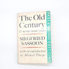 The Old Century by S. Sassoon, faber,1908-1956