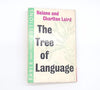 The Tree Of Language by Helene and Charlton Laird, Faber,1957