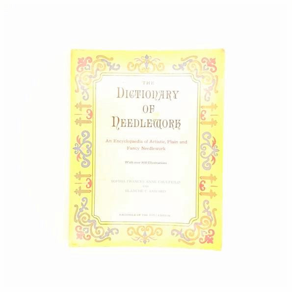 The Dictionary of Needlework 1972