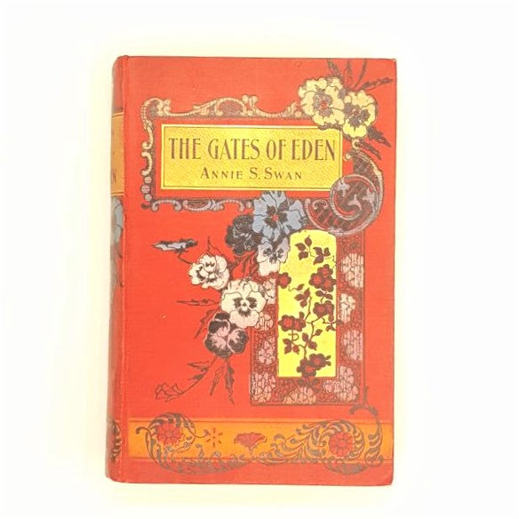 The Gates of Eden by Annie S. Swan c1890