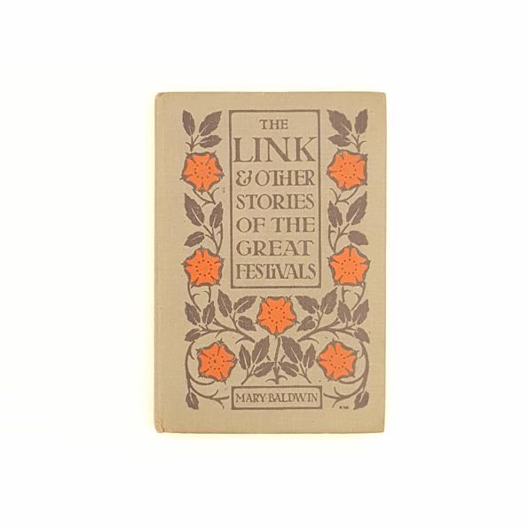 The Link &amp; Other Stories of the Great Festivals by Mary Baldwin