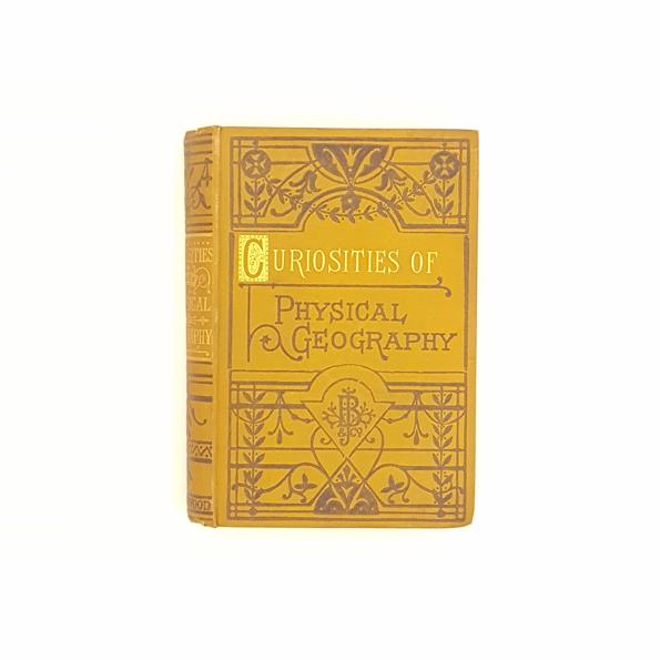 Curiosities of Physical Geography by William Wittich c1886