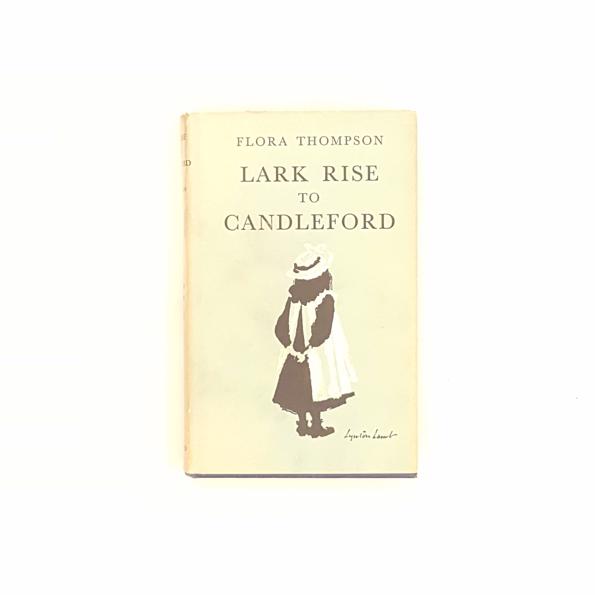 Lark Rise to Candleford by Flora Thompson 1965